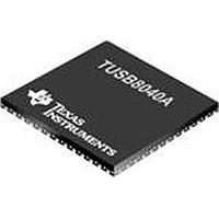 Texas Instruments TUSB8040ARKMT Hub Controller 2nd Gen Four Port Su perSpeed USB A 595-TUSB8041RGCT